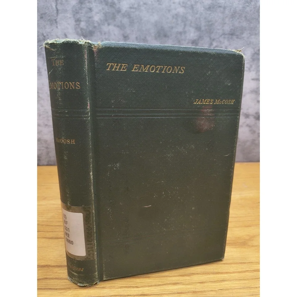 James McCosh /‎ The Emotions 1st Edition 1880